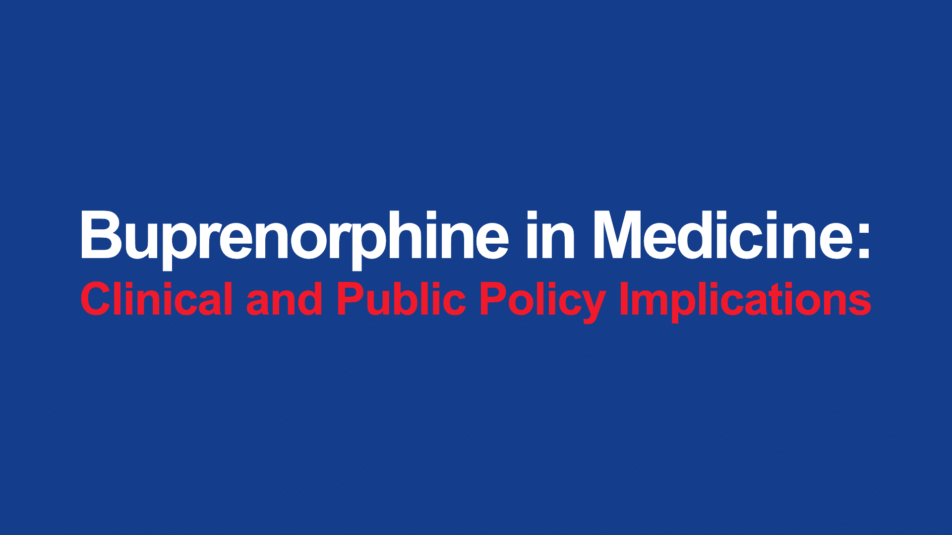 Buprenorphine in Medicine Introductory Webinar – BUPE2021.COM